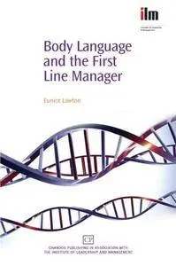 Body Language and the First Line Manager