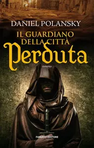 Daniel Polansky - Il guardiano della città perduta (RePost)