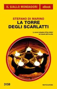 Stefano Di Marino - La Torre degli Scarlatti