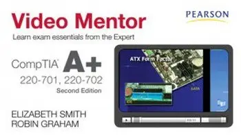 Pearson Certification - CompTIA A+ 220-701 and 220-702 Video Mentor