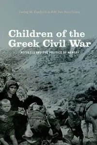 Children of the Greek Civil War: Refugees and the Politics of Memory (Repost)