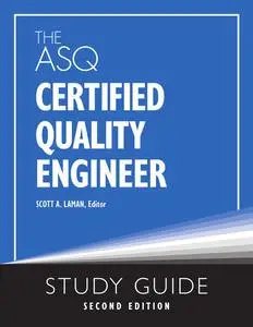 The ASQ Certified Quality Engineer Study Guide, 2nd Edition