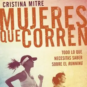 «Mujeres que corren» by Cristina Mitre