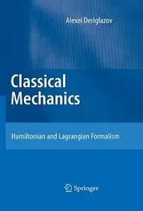 Classical Mechanics: Hamiltonian and Lagrangian Formalism (repost)