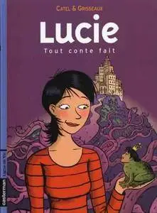 Lucie - Tome 03 - Tout conte fait