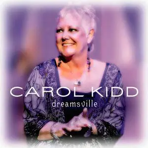 Carol Kidd - Dreamsville (2008) MCH SACD ISO + DSD64 + Hi-Res FLAC