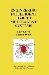 Engineering Intelligent Hybrid Multi-Agent Systems