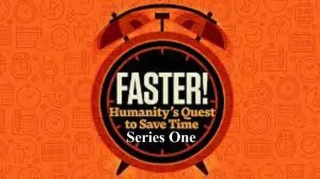 Curiosity TV -TVO -FASTER Humanitys Quest to Save Time Series 1 (2021)
