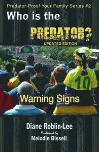 «Who is the Predator» by Diane E. Roblin-Lee