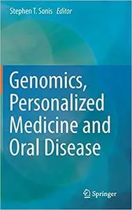 Genomics, Personalized Medicine and Oral Disease