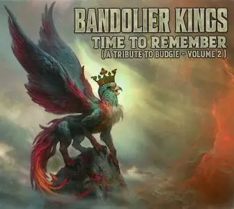 Bandolier Kings - Time To Remember (A Tribute To Budgie - Volume 2) (2022)