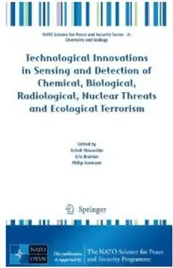Technological Innovations in Sensing and Detection of Chemical, Biological, Radiological, Nuclear Threats and ... [Repost]