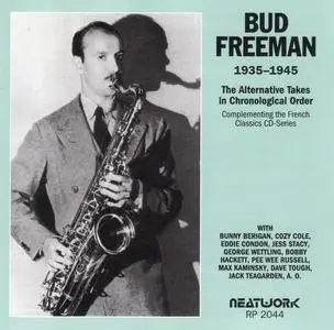 Bud Freeman - The Alternative Takes 1935-1945 (2002) {Neatwork ‎RP 2044}