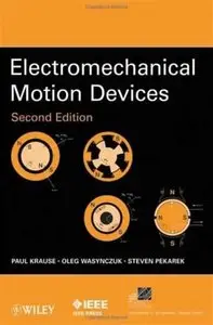 Electromechanical Motion Devices (2nd Edition) (Repost)