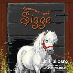 «Sommaren med Sigge» by Lin Hallberg
