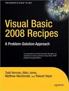 Visual Basic 2008 Recipes: A Problem-Solution Approach (Repost)