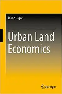 Urban Land Economics (Repost)