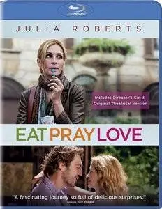 Eat Pray Love [Director's Cut] / Ешь, молись, люби [Режиссерская версия] (2010)