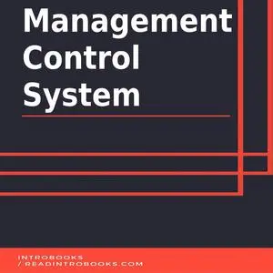 «Management Control System» by Introbooks Team
