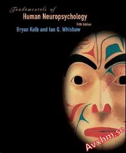 Fundamentals of Human Neuropsychology & Foundations of Behavioral Neuroscience