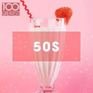 Various Artists - 100 Greatest 50s (2020)