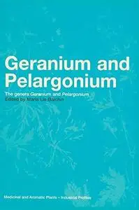 Geranium and Pelargonium: History of Nomenclature, Usage and Cultivation (Medicinal and Aromatic Plants - Industrial Profiles)