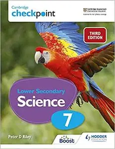 Cambridge Checkpoint Lower Secondary Science Student’s Book 7
