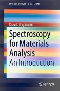 Spectroscopy for Materials Analysis: An Introduction