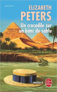 Un crocodile sur un banc de sable - Elizabeth Peters