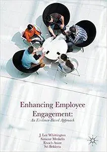 Enhancing Employee Engagement: An Evidence-Based Approach