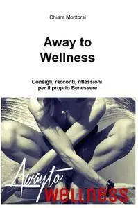 Away to Wellness