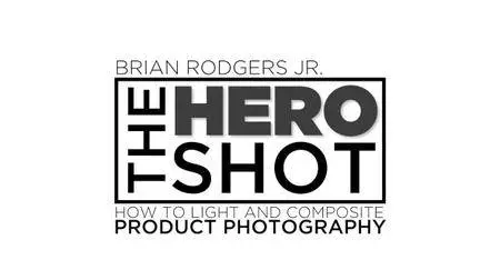 The Hero Shot: How To Light And Composite Product Photography