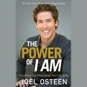 «The Power of I Am» by Joel Osteen