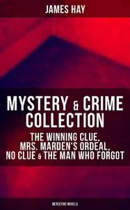 «MYSTERY & CRIME COLLECTION» by James Hay