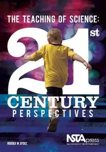 The Teaching Science: 21st Century Perspectives