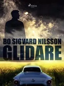 «Glidare» by Bo Sigvard Nilsson