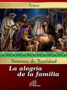 «Novena de navidad: La alegría de la familia» by Temar