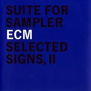 Various Artists - ECM Selected Signs II (2000) {ECM 1750}
