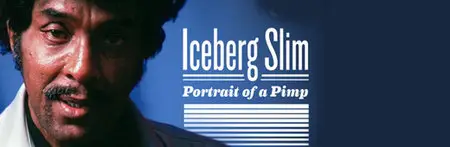 Iceberg Slim - Portrait of a Pimp (2014)