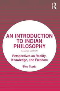An Introduction to Indian Philosophy, 2nd Edition