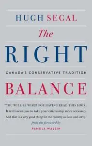 The Right Balance: Canada's Conservative Tradition