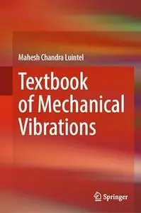 Textbook of Mechanical Vibrations