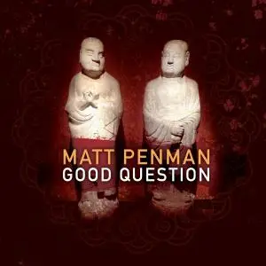 Matt Penman - Good Question (2018) [Official Digital Download 24/96]