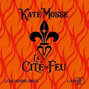 Kate Mosse, "La Cité de feu"