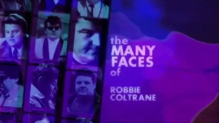 BBC - The Many Faces of Robbie Coltrane (2013)