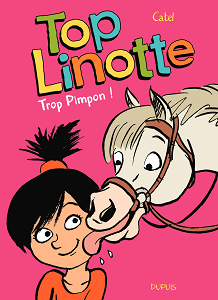 Top Linotte - Tome 2 - Trop Pimpon!