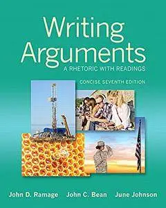 Writing Arguments: A Rhetoric with Readings, Concise Edition (7th Edition)