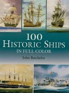 100 Historic Ships in Full Color (Dover Maritime)