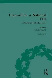 Clan-Albin: A National Tale by Christian Isobel Johnstone