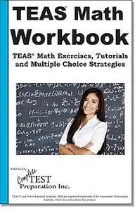 «TEAS Math Skill Practice» by Complete Test Preparation Inc.